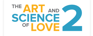 The Art & Science of Love 2
